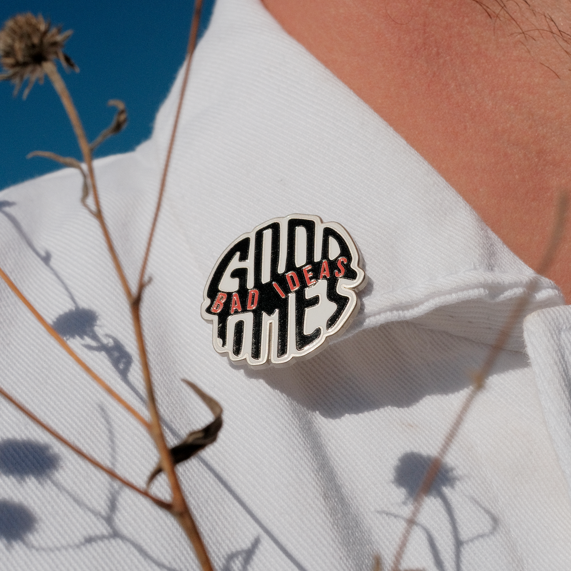 Bad Ideas / Good Times Pin